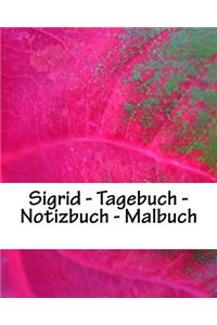 Sigrid - Tagebuch - Notizbuch - Malbuch