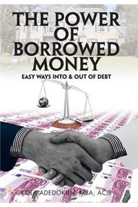 The Power of Borrowed Money