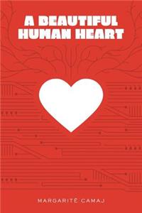 Beautiful Human Heart