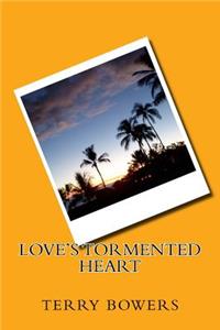 Love's Tormented Heart