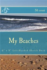 My Beaches: 6" x 9" Left-Handed Sketch Book (50 count)