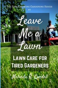 Leave Me a Lawn