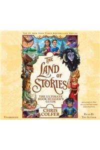 Land of Stories: The Ultimate Book Hugger's Guide