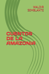 Cuentos de la Amazonía