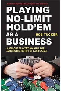 Playing No-Limit Hold'em as a Business