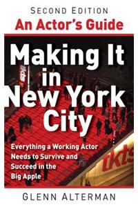 Actor's Guide--Making It in New York City, Second Edition