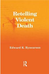 Retelling Violent Death