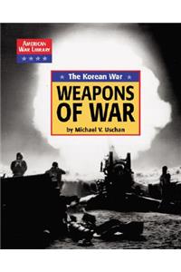 Korean War the Weapons of War