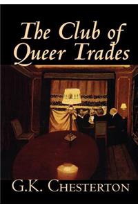 The Club of Queer Trades by G. K. Chesterton, Fiction, Mystery & Detective