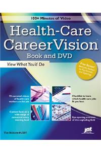 Health-Care CareerVision: View What You'd Do: View What You'd Do