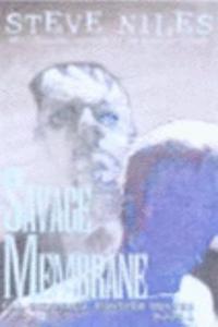 Savage Membrane