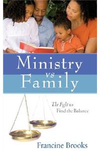 Ministry vs. Family