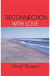 Reconnection with Love
