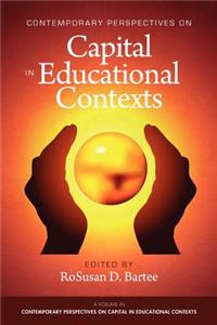 Contemporary Perspectives on Capital in Educational Contexts