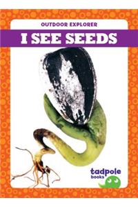 I See Seeds