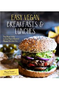 Easy Vegan Breakfasts and Lunches