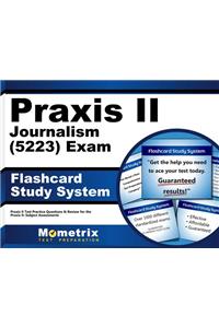 Praxis II Journalism (5223) Exam Flashcard Study System