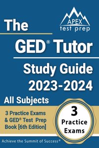GED Tutor Study Guide 2023 - 2024 All Subjects