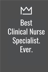 Best Clinical Nurse Specialist. Ever.
