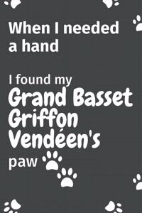 When I needed a hand, I found my Grand Basset Griffon Vendéen's paw
