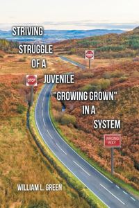 Striving Struggle of a Juvenile 