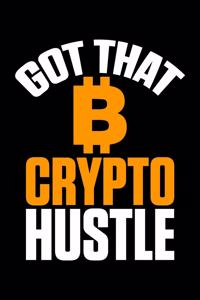 Got That Crypto Hustle