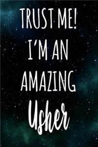 Trust Me! I'm An Amazing Usher