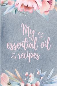 My Essential Oils Recipes