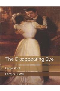 The Disappearing Eye