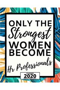 Only The Strongest Women Become Hr Professionals