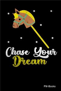 Chase Your Dream