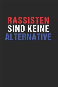 Rassisten sind keine Alternative - Gegen Rechts