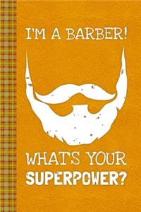 I'm A Barber! What's Your Superpower?