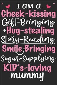I am a cheek kissing gift bringing hug stealing story reading smile bringing sugar
