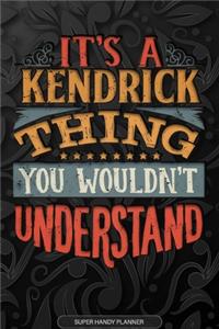 Its A Kendrick Thing You Wouldnt Understand