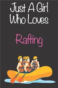 Just A Girl Who Loves Rafting