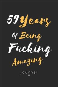 59 Years Of Being Fucking Amazing journal