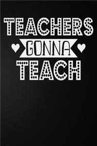 Teachers Gonna Teach