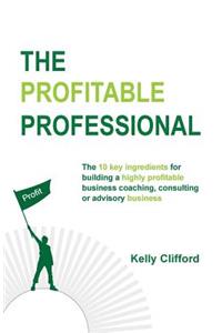 The Profitable Professional