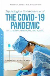 Psychological Consequences of the COVID-19 Pandemic on Children, Teenagers and Adults