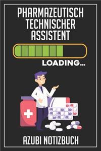 Pharmazeutisch Technischer Assistent Loading... Azubi Notizbuch