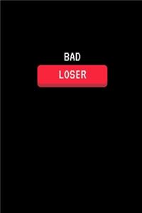 Bad Loser