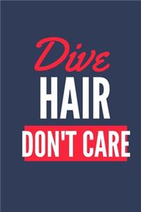 Dive Hair Don't Care