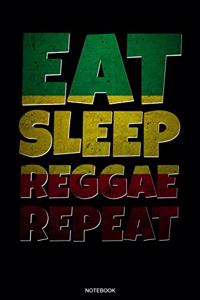 Eat Sleep Reggae Repeat