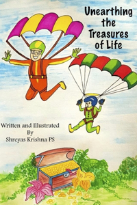 Unearthing the Treasures of Life