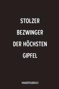 Stolzer Bezwinger der höchsten Gipfel Wandertagebuch