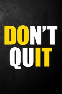 Don't Quit