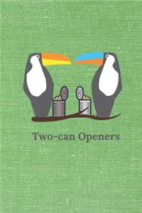 Two-Can Openers