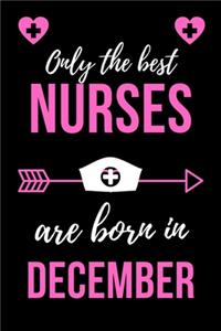 Only The Best Nurses Are Born In December
