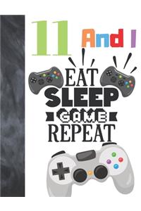 11 And I Eat Sleep Game Repeat